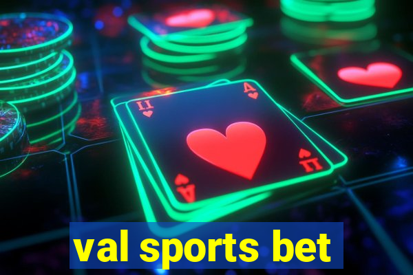 val sports bet